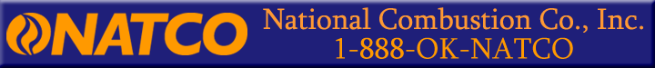 National Combustion Co., Inc.   1-888-OK-NATCO